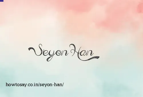 Seyon Han