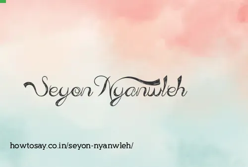 Seyon Nyanwleh