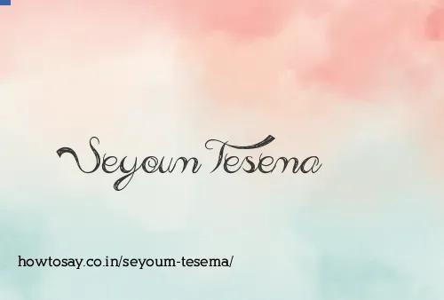 Seyoum Tesema
