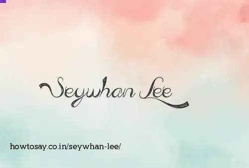 Seywhan Lee