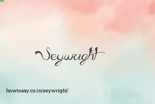 Seywright