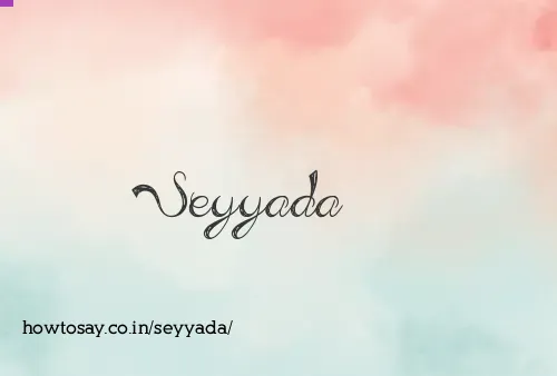 Seyyada