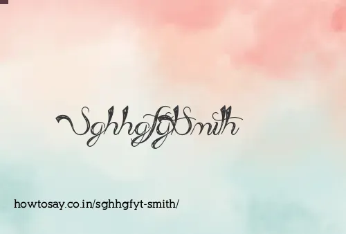 Sghhgfyt Smith