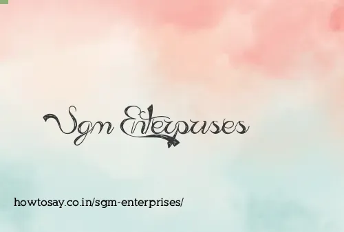 Sgm Enterprises