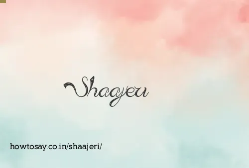 Shaajeri