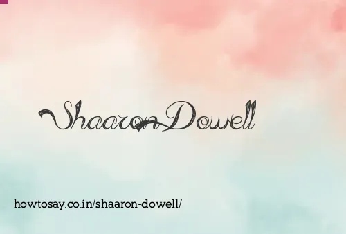 Shaaron Dowell