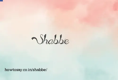 Shabbe