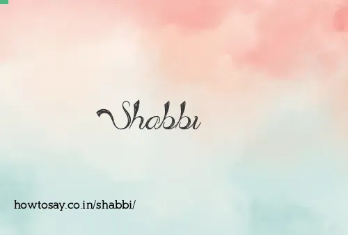 Shabbi