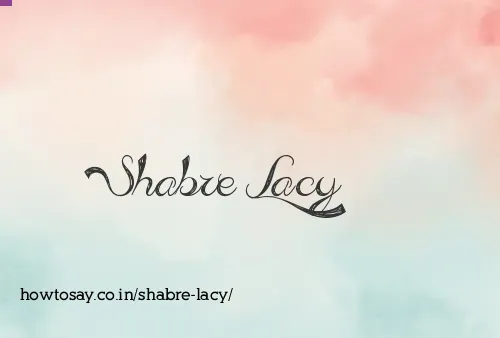 Shabre Lacy