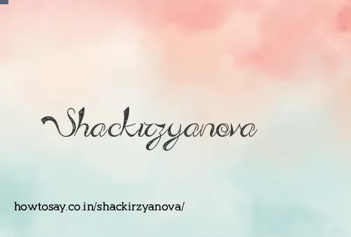 Shackirzyanova
