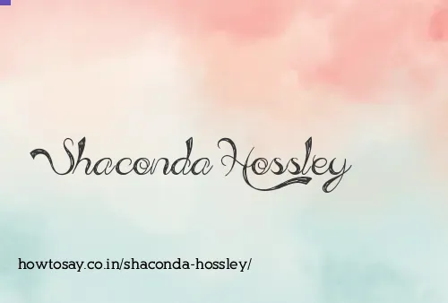Shaconda Hossley