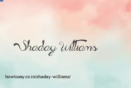 Shaday Williams