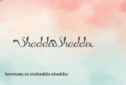 Shaddix Shaddix