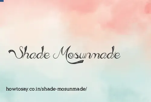 Shade Mosunmade