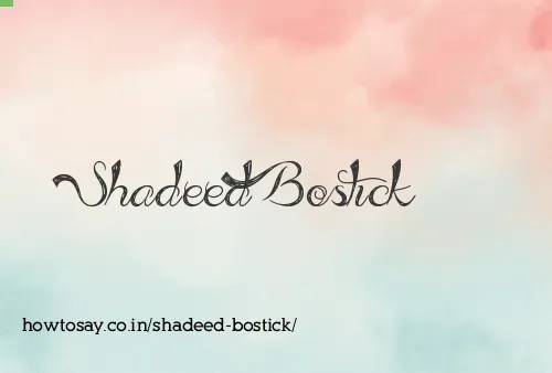 Shadeed Bostick