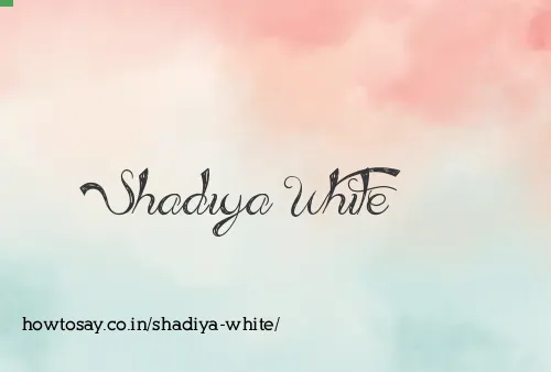 Shadiya White