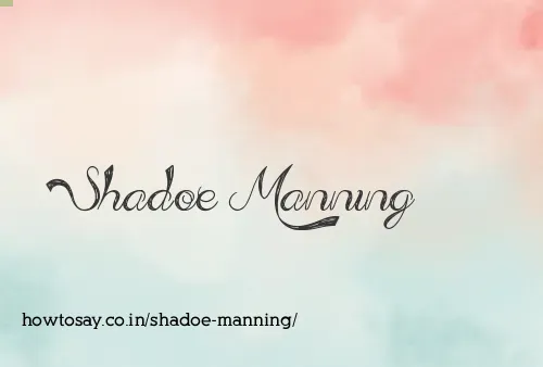 Shadoe Manning