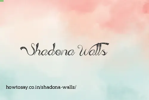 Shadona Walls