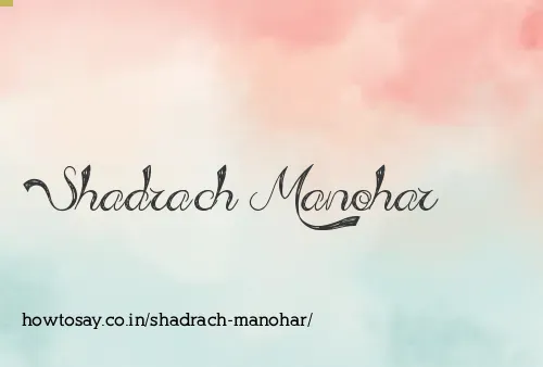 Shadrach Manohar