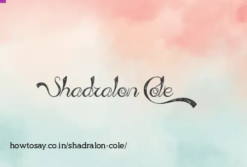 Shadralon Cole