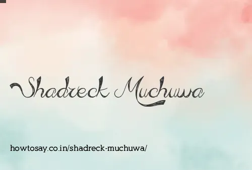 Shadreck Muchuwa