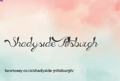 Shadyside Pittsburgh