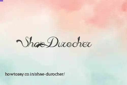 Shae Durocher