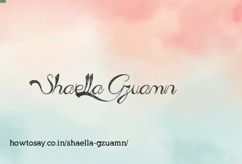 Shaella Gzuamn