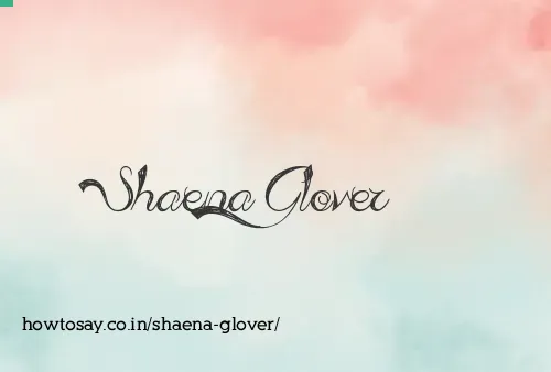 Shaena Glover