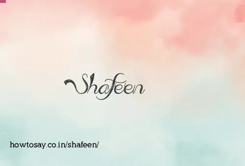 Shafeen