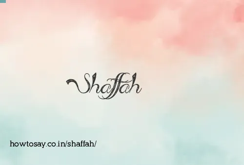 Shaffah