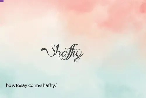 Shaffiy
