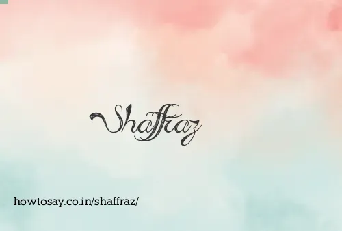 Shaffraz