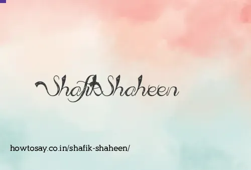 Shafik Shaheen