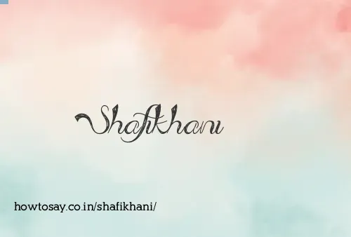 Shafikhani