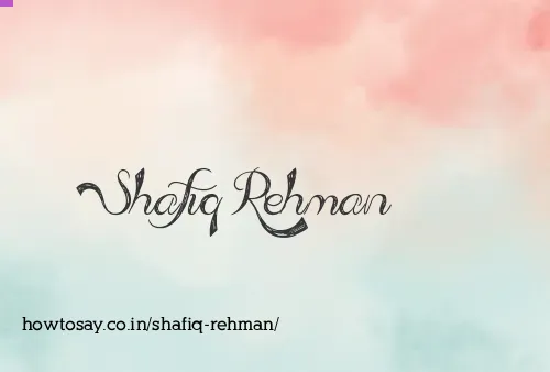 Shafiq Rehman