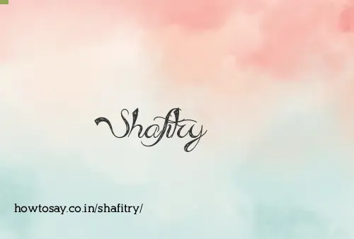 Shafitry