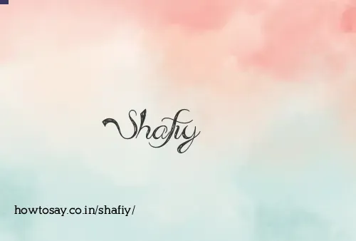 Shafiy