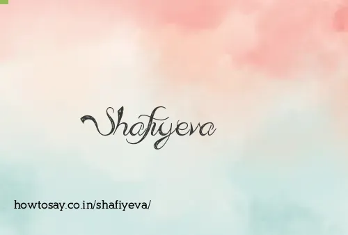 Shafiyeva