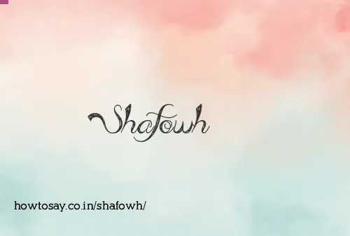 Shafowh