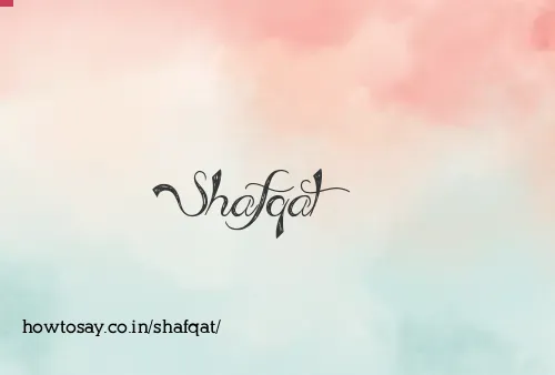 Shafqat