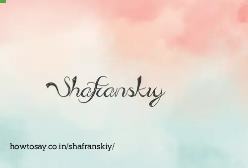 Shafranskiy