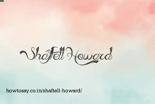 Shaftell Howard