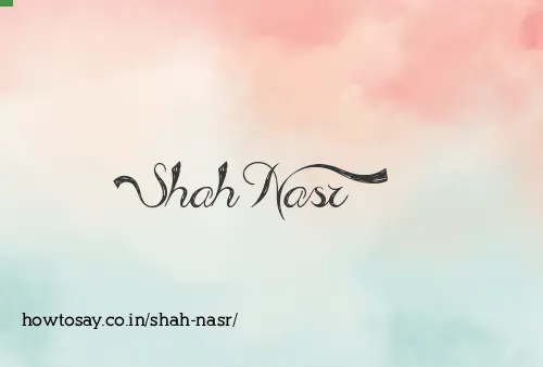 Shah Nasr