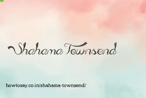Shahama Townsend