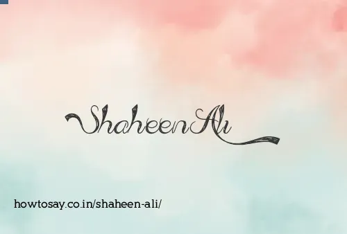 Shaheen Ali