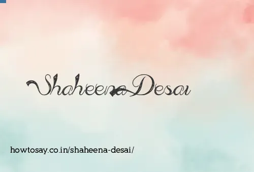 Shaheena Desai