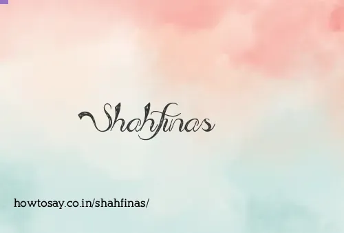 Shahfinas