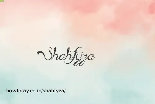 Shahfyza