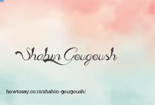 Shahin Gougoush